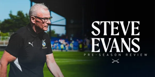 Steve Evans | Pre-season review | Bristol Rovers FC